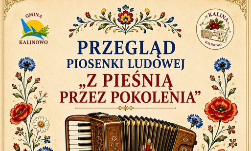 plakat dot. przeglądu piosenki ludowej pn. Zpieśnią przez pokolenia 